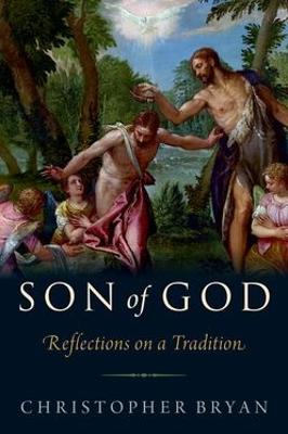 Son of God: Reflections on a Tradition - Bryan, Christopher