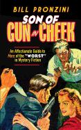 Son of Gun in Cheek: An Affectionate Guide to More of the Worst in Mystery Fiction