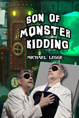 Son of Monster Kidding - Jack, Halloween (Foreword by), and Legge, Michael