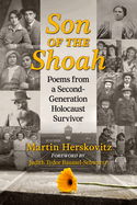 Son of the Shoah: Poems from a Second-Generation Holocaust Survivor