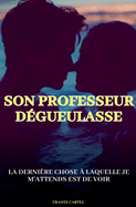 Son professeur dgueulasse