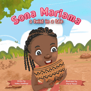 Sona Mariama: A twist in a tale