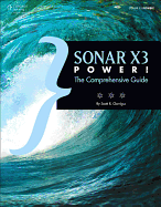 Sonar X3 Power!: The Comprehensive Guide