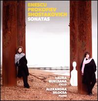 Sonatas: Enescu, Prokofiev, Shostakovich - Alexandra Silocea (piano); Laura Buruiana (cello)