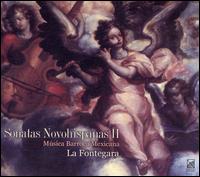 Sonatas Novohispanas 2: Msica Barroca Mexicana - Eloy Cruz (archlute); Eloy Cruz (baroque guitar); Eunice Padilla (clavecin); Gabriela Villa (viola da gamba);...