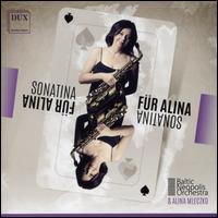 Sonatina fr Alina - Alina Mleczko (sax); Baltic Neopolis Orchestra