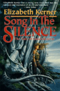 Song in the Silence: The Tale of Lanen Kaelar - Kerner, Elizabeth