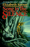 Song in the Silence: The Tale of Lanen Kaelar