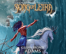 Song of Leira: Volume 3