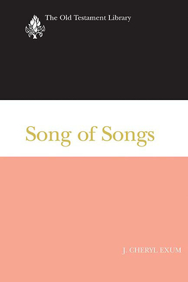 Song of Songs (OTL) - Exum, J Cheryl