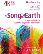 Song of the Earth: A Synthesis of the Scientific and Spiritual Worldviews