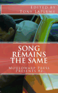 Song Remains the Same: Mouldwarp Press Presents #2