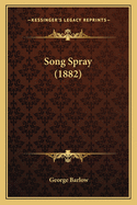 Song Spray (1882)