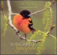 Songbird Symphony - Dan Gibson