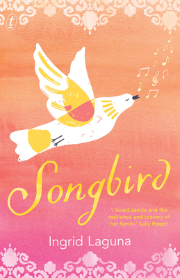 Songbird - Laguna, Ingrid