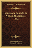 Songs And Sonnets By William Shakespeare (1887)