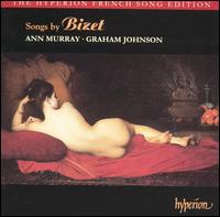 Songs by Bizet - Ann Murray (mezzo-soprano); Graham Johnson (piano)