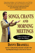 Songs, Chants and Morning Meetings: 55 Ways to Energize and Inspire Your Students