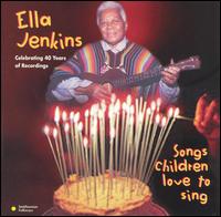Songs Children Love to Sing - Ella Jenkins