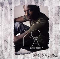 Songs for Change - Xola