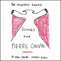 Songs for Pierre Chuvin - The Mountain Goats