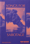 Songs for Sabotage: New Museum 2018 Triennial