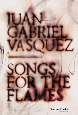 Songs for the Flames - Vsquez, Juan Gabriel, and McLean, Anne (Translated by)