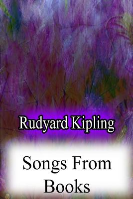 Songs From Books - Kipling, Rudyard