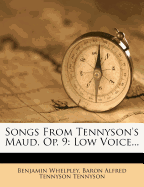 Songs from Tennyson's Maud. Op. 9: Low Voice