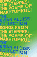 Songs from the Steppes: the Poems of Makhtumkuli