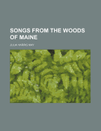 Songs from the Woods of Maine