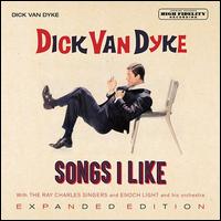 Songs I Like - Dick Van Dyke/Enoch Light & his Orchestra/Ray Charles Singers
