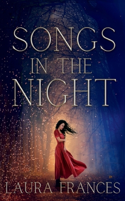 Songs in the Night: Book One in the Song Giver Series - Frances, Laura