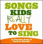 Songs Kids Really Love to Sing - Various Artists