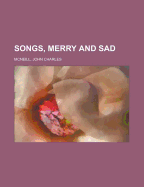 Songs, Merry and Sad