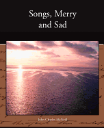 Songs, merry and sad - McNeill, John Charles