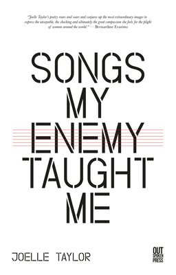 Songs My Enemy Taught Me - Taylor, Joelle