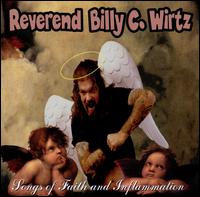 Songs of Faith and  Inflammation - Rev. Billy C. Wirtz