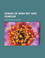 Songs of Irish Wit and Humour