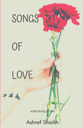 Songs Of Love: A Poetry Collection