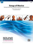 Songs of Mexico: Featuring a la Rorro Nio, Un Elefante Se Balanceaba, and Luz de la Maana, Conductor Score