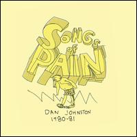 Songs of Pain - Daniel Johnston