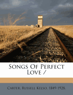 Songs Of Perfect Love /