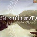 Songs of Scotland - Golden Bough