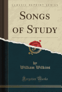 Songs of Study (Classic Reprint)