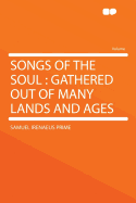 Songs of the Soul: Gathered Out of Many Lands and Ages