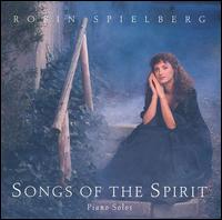 Songs of the Spirit - Robin Spielberg
