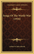 Songs of the World-War (1916)