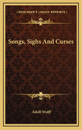 Songs, Sighs and Curses