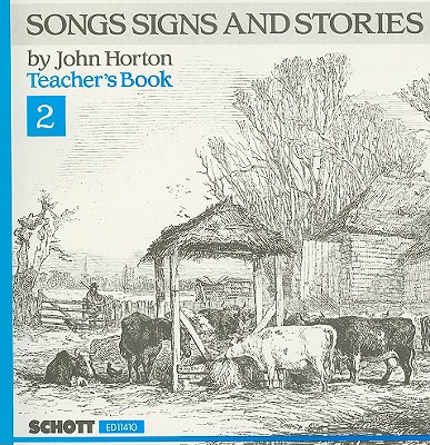 Songs Signs and Stories, Teacher's Book 2 - Horton, John (Composer)